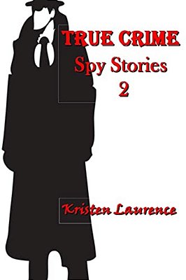 True Crime: Spy Stories 2-..