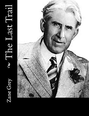 The Last Trail-..