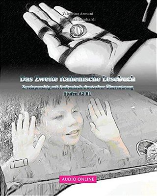 Das Zweite Italienische Lesebuch: Zweisprachig Mit Italienisch-Deutscher Übersetzung-..