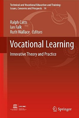 Vocational Learning: Innovative Theory And Practice-..