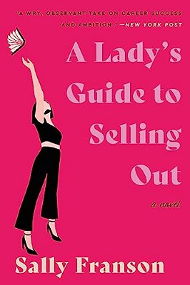 A Lady's Guide To Selling Out-..