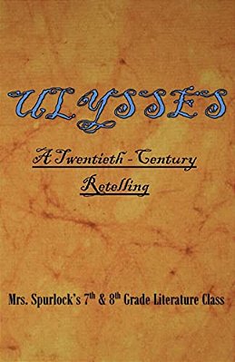 Ulysses: A Twentieth Century Retelling-..