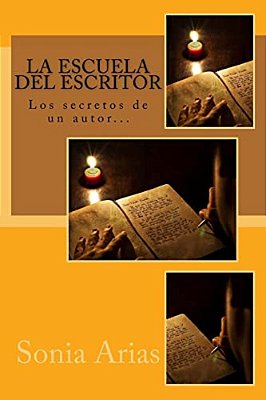 La Escuela Del Escritor: Los Secretos De Un Autor... -..