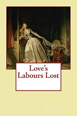 Love's Labours Lost-..