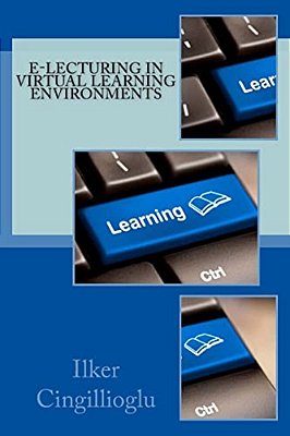 E-Lecturing In Virtual Learning Environments-..