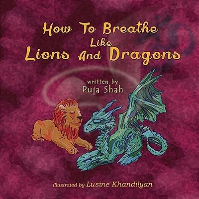 How To Breathe Like Lions And Dragons-..