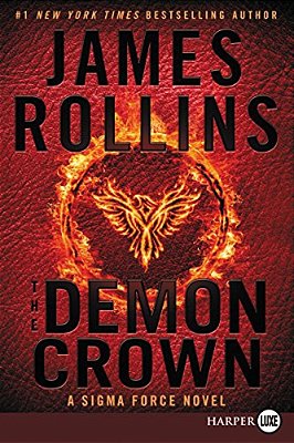 The Demon Crown: A Sigma Force Novel-..
