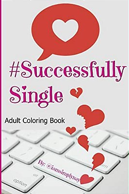 #Successfullysingle: Confessions Of A Professional Dater-..
