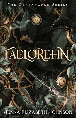 Faelorehn: Otherworld Trilogy (Book One)-..