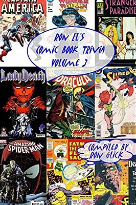 Ron El's Comic Book Trivia (Volume 3)-..