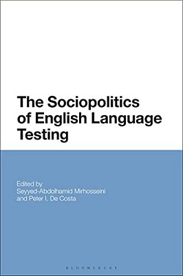 The Sociopolitics Of English Language Testing-..