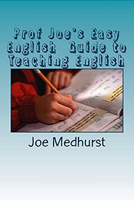 Prof Joe's Easy English Guide To Teaching English-..