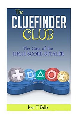 The Cluefinder Club: The Case Of High Score Stealer-..