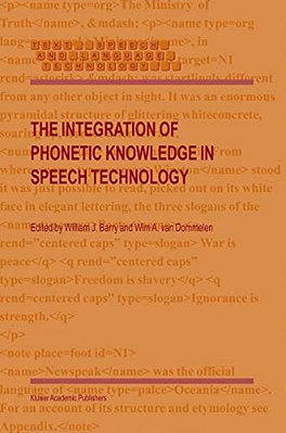 The Integration Of Phonetic Knowledge In Speech Technology-..