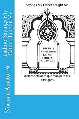 Ladino Sayings My Father Taught Me-..