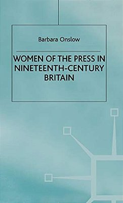 Women Of The Press In Nineteenth-Century Britain-..