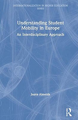 Understanding Student Mobility In Europe: An Interdisciplinary Approach-..