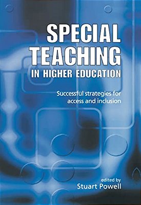 Special Teaching In Higher Education: Successful Strategies For Access And Inclusion-..