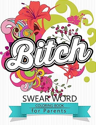 Swear Word Coloring Book For Parents: Adult Coloring Books, Unleash Your Inner-Parent!-..