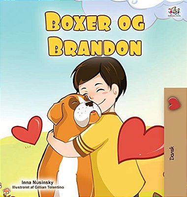 Boxer And Brandon (Danish Children's Book)-..