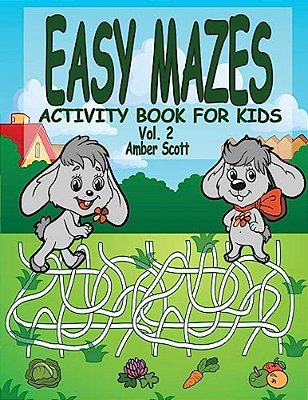Easy Mazes Activity Book For Kids - Vol. 2-..