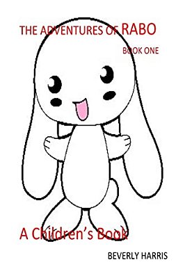 The Adventures Of Rabo: A Children's Book-..