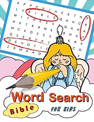 Word Search Bible For Kids: Word Search Books For Kids Ages 6-8-..