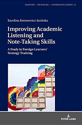 Improving Academic Listening And Note-Taking Skills: A Study In Foreign Learners' Strategy Training-..