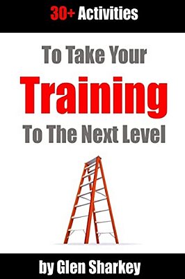 30+ Activities To Take Your Training To The Next Level-..