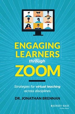 Engaging Learners Through Zoom: Strategies For Virtual Teaching Across Disciplines-..