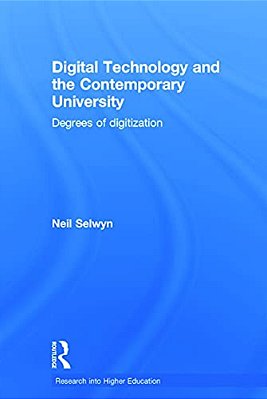 Digital Technology And The Contemporary University: Degrees Of Digitization-..