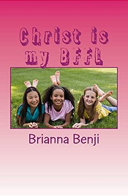 Christ Is My Bffl: Girls Edition-..