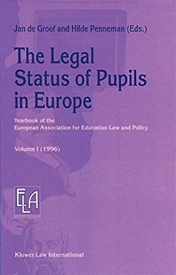 The Legal Status Of Pupils In Europe: Yearbook Of The European Association For Education Law And Policy-..
