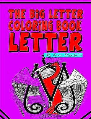 The Big Letter Coloring Book: Letter M-..