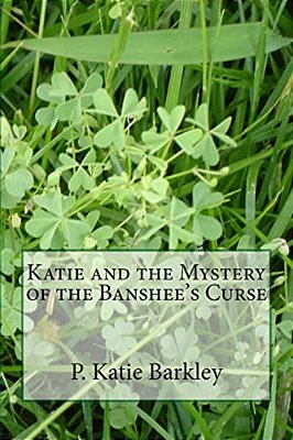 Katie And The Mystery Of The Banshee's Curse-..