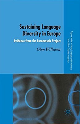 Sustaining Language Diversity In Europe: Evidence From The Euromosaic Project-..