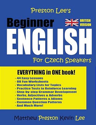 Preston Lee's Beginner English For Czech Speakers (British)-..