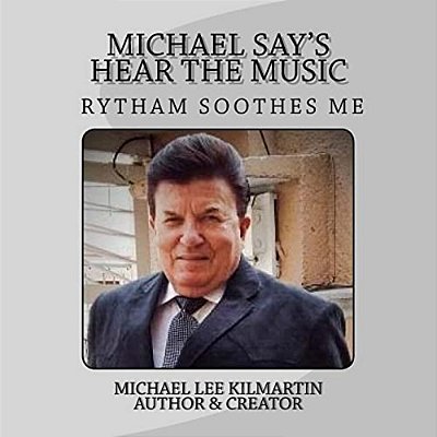 Michael Say's Hear The Music: Chapter Two-..