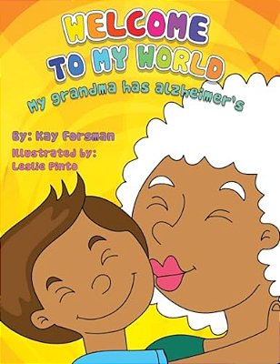 Welcome To My World: My Grandma Has Alzheimer's-..