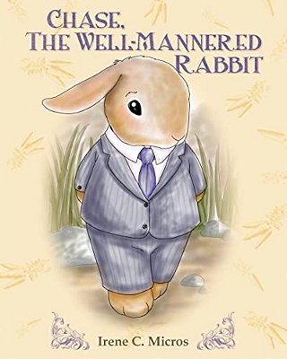 Chase, The Well-Mannered Rabbit-..