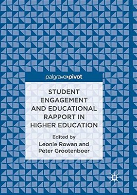 Student Engagement And Educational Rapport In Higher Education-..