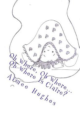 Oh Where, Oh Where... Oh Where Is Claire?-..
