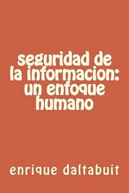 Seguridad De La Informacion: Factores Humanos-..