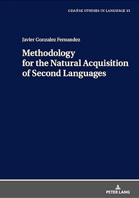 Methodology For The Natural Acquisition Of Second Languages-..