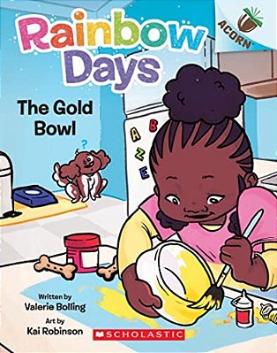 The Gold Bowl: An Acorn Book (Rainbow Days #2)-..