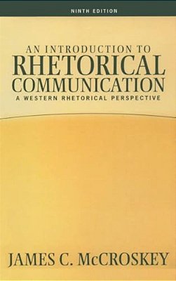 Introduction To Rhetorical Communication-..