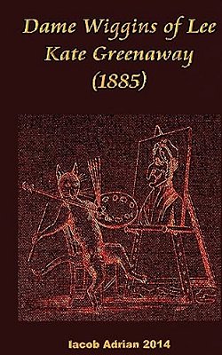 Dame Wiggins Of Lee Kate Greenaway (1885)-..