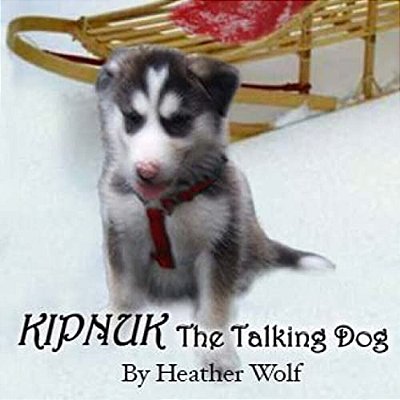 Kipnuk The Talking Dog-..