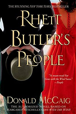 Rhett Butler's People: The Authorized Novel Based On Margaret Mitchell's Gone With The Wind-..