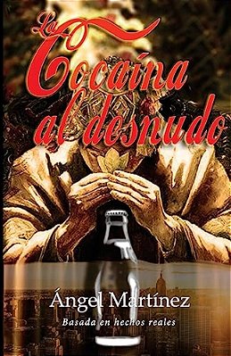 La Cocaina Al Desnudo-..